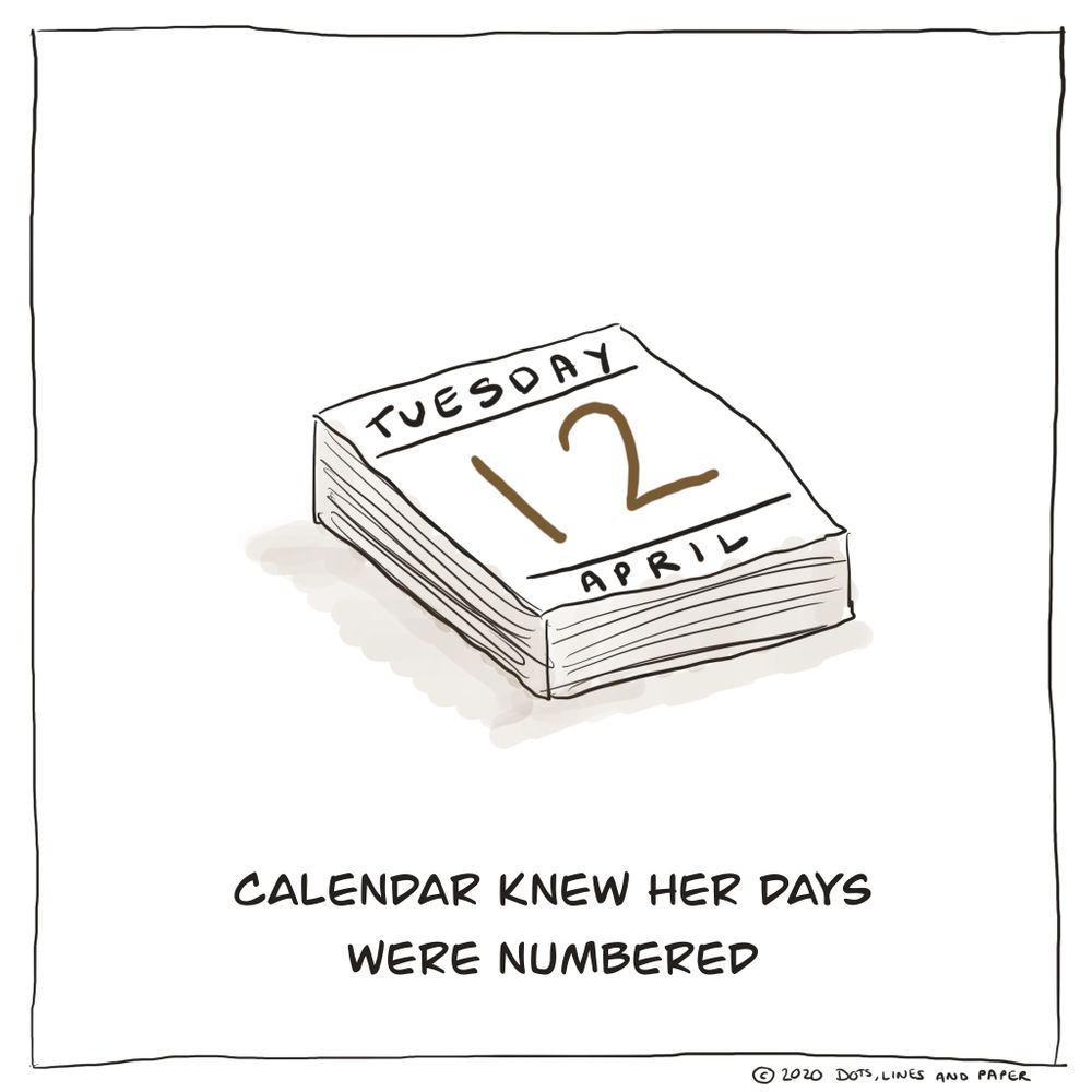 Calendar&rsquo;s Days Are Numbered